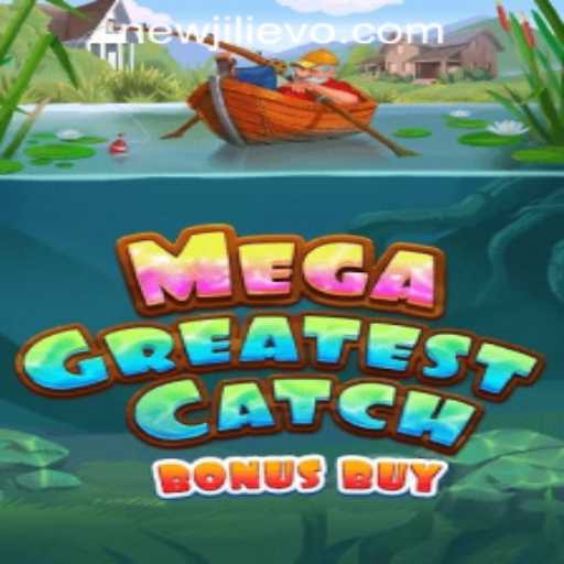 MegaGreatestCatchBonusBuy at JILIEVO.COM Casino: Dive into an Ocean of Wins